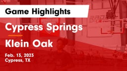 Cypress Springs  vs Klein Oak  Game Highlights - Feb. 13, 2023
