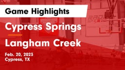 Cypress Springs  vs Langham Creek  Game Highlights - Feb. 20, 2023