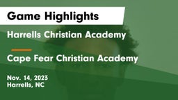 Harrells Christian Academy  vs Cape Fear Christian Academy Game Highlights - Nov. 14, 2023