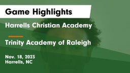 Harrells Christian Academy  vs Trinity Academy of Raleigh Game Highlights - Nov. 18, 2023