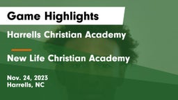 Harrells Christian Academy  vs New Life Christian Academy Game Highlights - Nov. 24, 2023