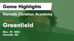 Harrells Christian Academy  vs Greenfield  Game Highlights - Nov. 29, 2023