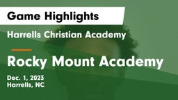 Harrells Christian Academy  vs Rocky Mount Academy Game Highlights - Dec. 1, 2023