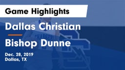 Dallas Christian  vs Bishop Dunne  Game Highlights - Dec. 28, 2019