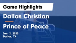 Dallas Christian  vs Prince of Peace  Game Highlights - Jan. 2, 2020