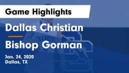 Dallas Christian  vs Bishop Gorman  Game Highlights - Jan. 24, 2020