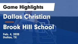 Dallas Christian  vs Brook Hill School Game Highlights - Feb. 4, 2020