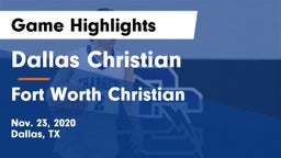 Dallas Christian  vs Fort Worth Christian  Game Highlights - Nov. 23, 2020