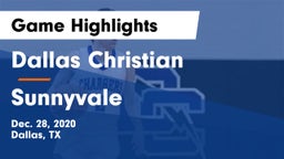 Dallas Christian  vs Sunnyvale  Game Highlights - Dec. 28, 2020