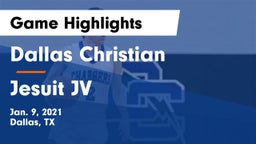 Dallas Christian  vs Jesuit JV Game Highlights - Jan. 9, 2021