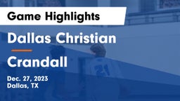 Dallas Christian  vs Crandall  Game Highlights - Dec. 27, 2023