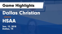 Dallas Christian  vs HSAA Game Highlights - Jan. 12, 2018
