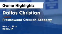 Dallas Christian  vs Prestonwood Christian Academy Game Highlights - Nov. 12, 2019