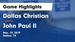 Dallas Christian  vs John Paul II  Game Highlights - Nov. 19, 2019