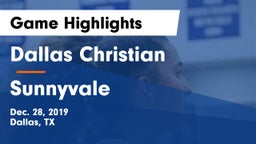 Dallas Christian  vs Sunnyvale  Game Highlights - Dec. 28, 2019