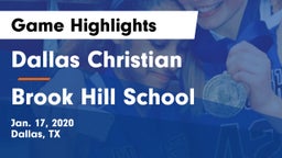 Dallas Christian  vs Brook Hill School Game Highlights - Jan. 17, 2020