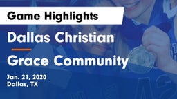 Dallas Christian  vs Grace Community  Game Highlights - Jan. 21, 2020