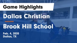 Dallas Christian  vs Brook Hill School Game Highlights - Feb. 4, 2020