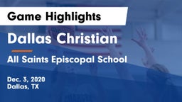 Dallas Christian  vs All Saints Episcopal School Game Highlights - Dec. 3, 2020