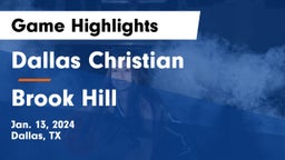 Dallas Christian  vs Brook Hill   Game Highlights - Jan. 13, 2024