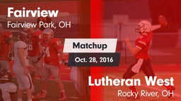 Matchup: Fairview  vs. Lutheran West  2016