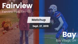 Matchup: Fairview  vs. Bay  2019