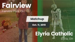 Matchup: Fairview  vs. Elyria Catholic  2019
