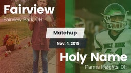 Matchup: Fairview  vs. Holy Name  2019