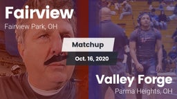 Matchup: Fairview  vs. Valley Forge  2020