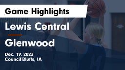 Lewis Central  vs Glenwood  Game Highlights - Dec. 19, 2023