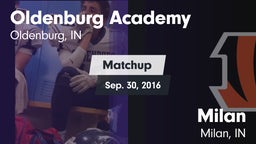 Matchup: Oldenburg Academy vs. Milan  2016