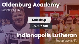Matchup: Oldenburg Academy vs. Indianapolis Lutheran  2018