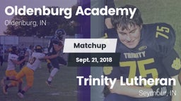 Matchup: Oldenburg Academy vs. Trinity Lutheran  2018