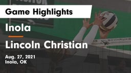 Inola  vs Lincoln Christian  Game Highlights - Aug. 27, 2021