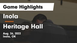 Inola  vs Heritage Hall  Game Highlights - Aug. 26, 2022