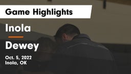 Inola  vs Dewey  Game Highlights - Oct. 5, 2022