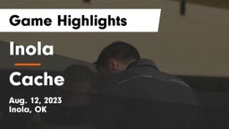 Inola  vs Cache Game Highlights - Aug. 12, 2023