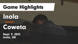 Inola  vs Coweta Game Highlights - Sept. 9, 2023