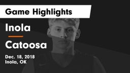 Inola  vs Catoosa  Game Highlights - Dec. 18, 2018