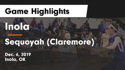 Inola  vs Sequoyah (Claremore)  Game Highlights - Dec. 6, 2019