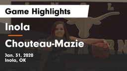 Inola  vs Chouteau-Mazie  Game Highlights - Jan. 31, 2020