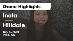 Inola  vs Hilldale  Game Highlights - Jan. 16, 2021