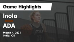 Inola  vs ADA Game Highlights - March 4, 2021