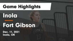 Inola  vs Fort Gibson  Game Highlights - Dec. 11, 2021
