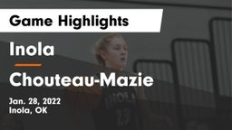 Inola  vs Chouteau-Mazie  Game Highlights - Jan. 28, 2022