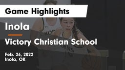 Inola  vs Victory Christian School Game Highlights - Feb. 26, 2022