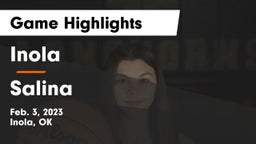 Inola  vs Salina  Game Highlights - Feb. 3, 2023