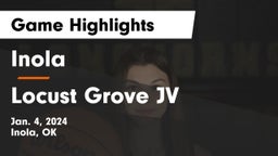 Inola  vs Locust Grove JV Game Highlights - Jan. 4, 2024