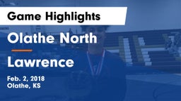Olathe North  vs Lawrence  Game Highlights - Feb. 2, 2018