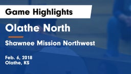 Olathe North  vs Shawnee Mission Northwest  Game Highlights - Feb. 6, 2018